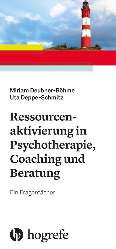 Miriam Deubner-Böhme: Ressourcenaktivierung in Psychotherapie, Coaching und Beratung, Buch