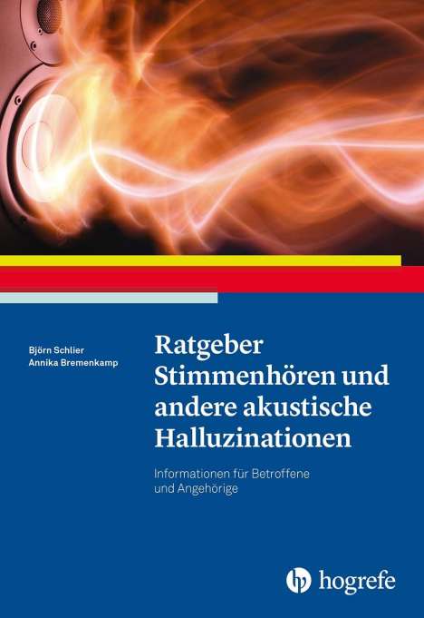 Björn Schlier: Ratgeber Stimmenhören und andere akustische Halluzinationen, Buch