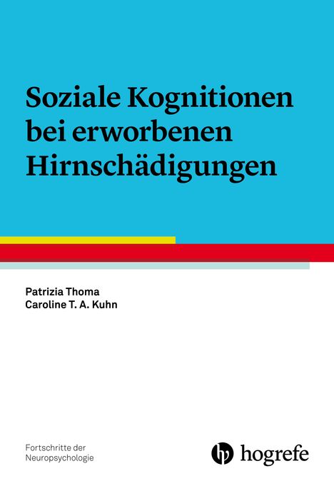 Patrizia Thoma: Soziale Kognitionen bei erworbenen Hirnschädigungen, Buch