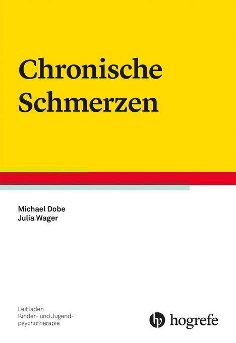 „Chronische Schmerzen“ von Michael Dobe, Julia Wager; Gelber Hintergrund, unterer Bereich weiß mit einem Logo.