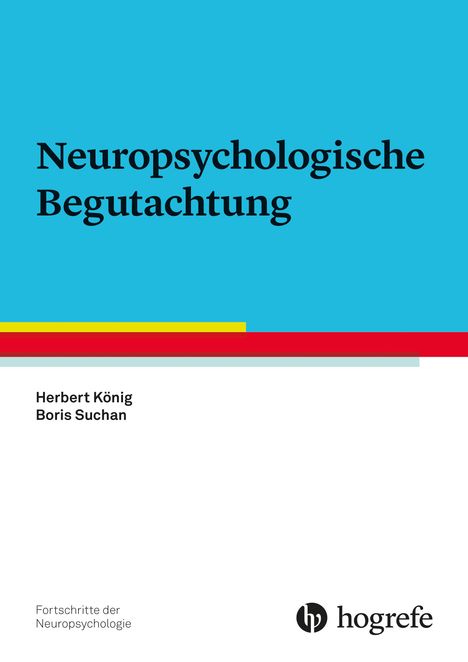 Herbert König: Neuropsychologische Begutachtung, Buch