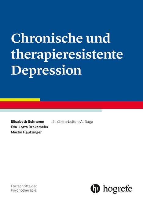 Elisabeth Schramm: Chronische und therapieresistente Depression, Buch