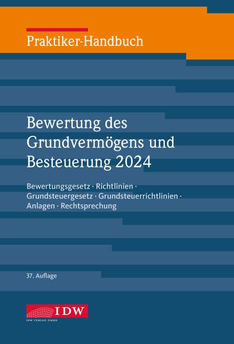 Praktiker-Handbuch Bewertung des Grundvermögens und Besteuerung 2024, Buch