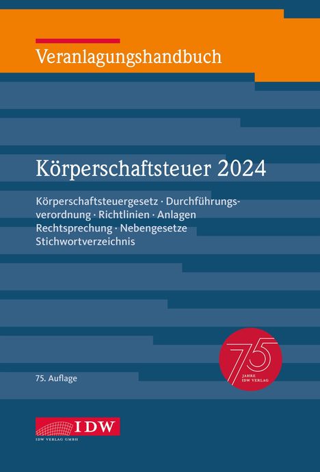 Veranlagungshandbuch Körperschaftsteuer 2024, 75. Auflage, Buch