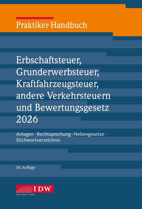 Praktiker-Handbuch: Steuern und Bewertungsrecht 2026, 30. Auflage. Dunkelblaues Cover, rotes IDW-Logo unten.
