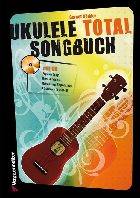 Ukulele Total Songbook. Mit CD, Noten