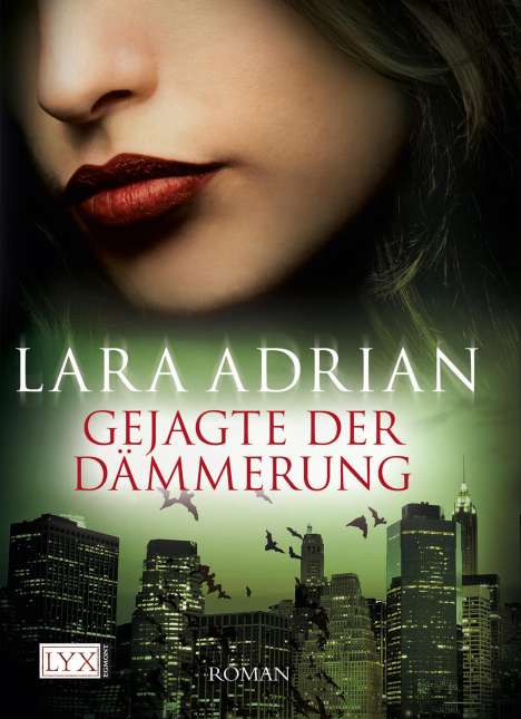 Lara Adrian: Gejagte der Dämmerung, Buch