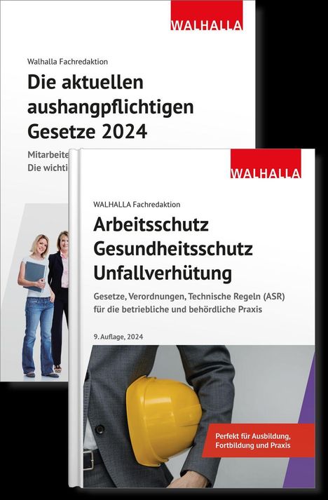 Walhalla Fachredaktion: Kombi-Paket Die aktuellen aushangpflichtigen Gesetze 2023 + Arbeitsschutz, Gesundheitsschutz, Unfallverhütung 8. Aufl. 2023, Buch