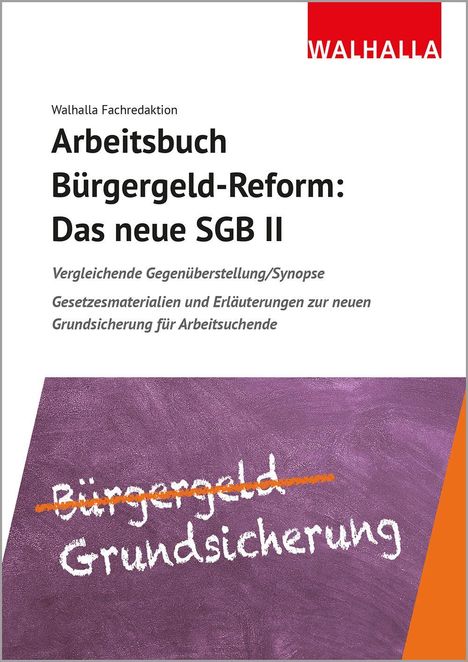 Oben: "Arbeitsbuch Bürgergeld-Reform: Das neue SGB II". Unten: "Bürgergeld" durchgestrichen, "Grundsicherung".