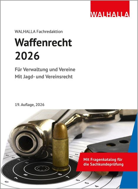 „Waffenrecht 2026“, 19. Auflage. Eine Pistole, Patrone und Zielscheibe. Rotes Textfeld rechts.