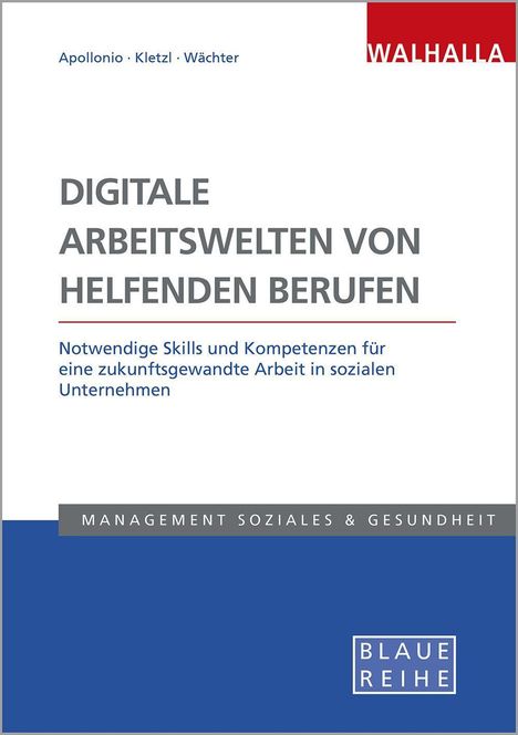 Lisa Apollonio: Apollonio, L: Digitale Arbeitswelten von helfenden Berufen, Buch