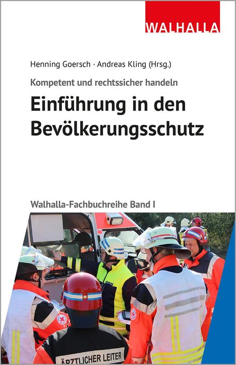 Kompetent und rechtssicher handeln: Einführung in den Bevölkerungsschutz, Buch