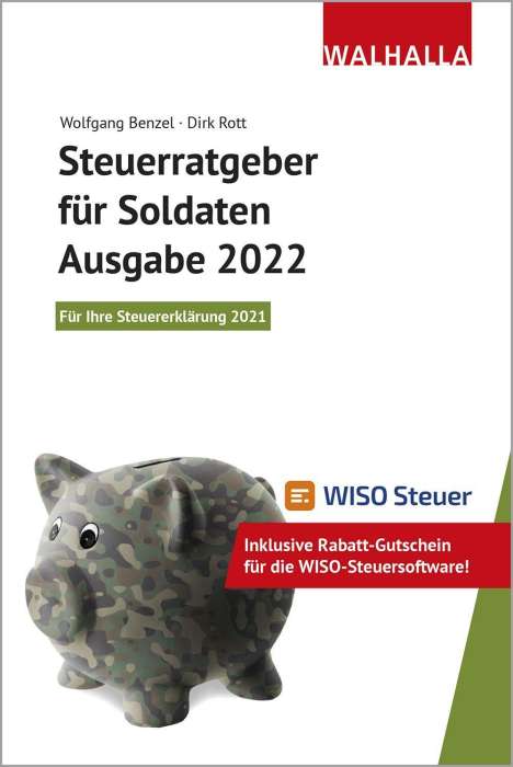 Wolfgang Benzel: Benzel, W: Steuerratgeber für Soldaten - Ausgabe 2022, Buch