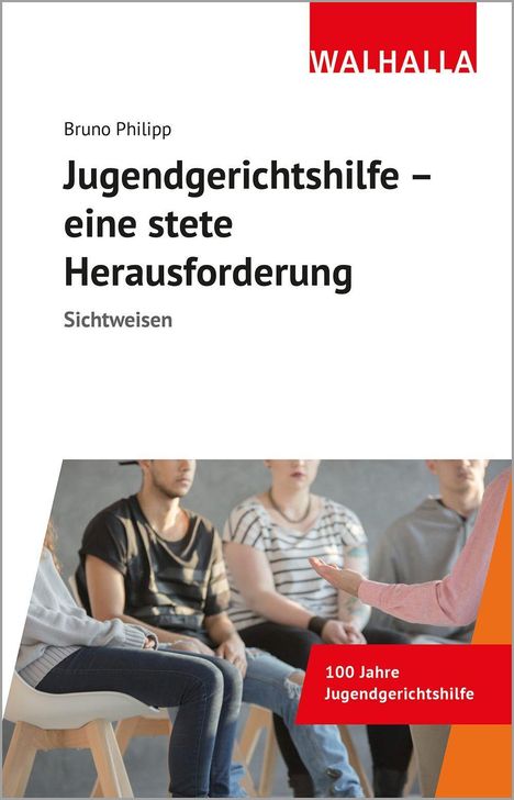 Bruno Philipp: Jugendgerichtshilfe - eine stete Herausforderung, Buch