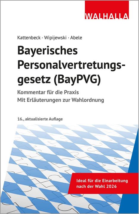 Text: "Bayerisches Personalvertretungsgesetz (BayPVG), Kommentar für die Praxis." Logo: Rotes Rechteck mit "WALHALLA".