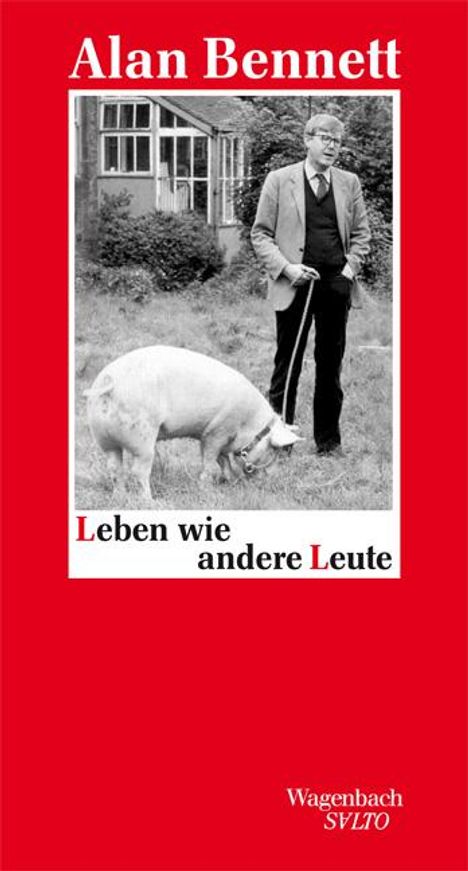 Alan Bennett: Leben wie andere Leute, Buch