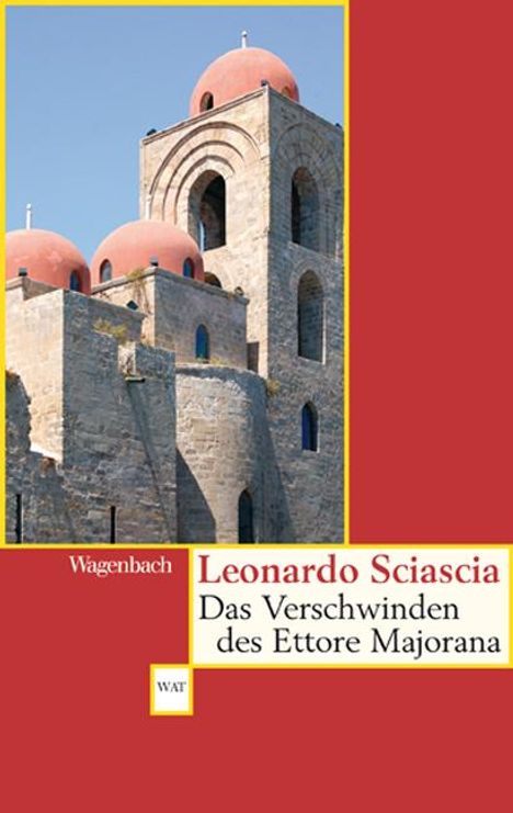 Leonardo Sciascia: Das Verschwinden des Ettore Majorana, Buch