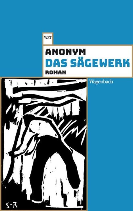 Anonym: Anonym: Sägewerk, Buch