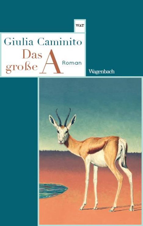 Giulia Caminito: Das große A, Buch