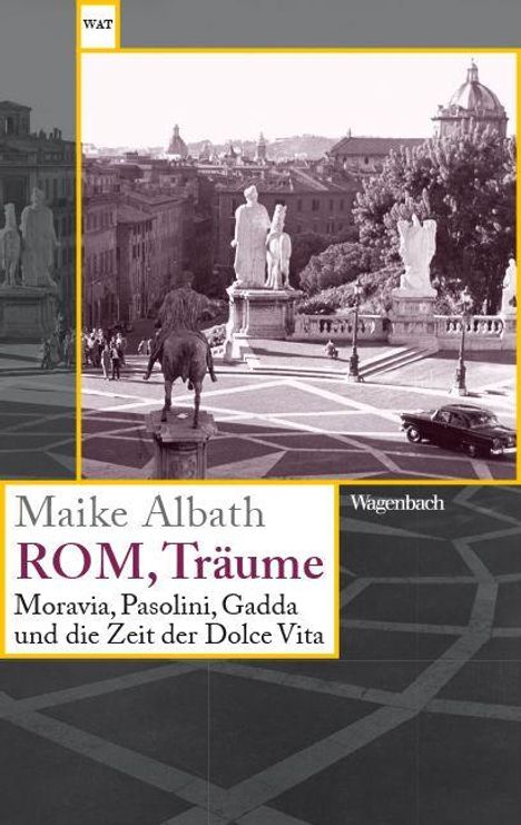 "Maike Albath, ROM, Träume" in großer Schrift, darunter kleinere Namen und Titel. Schwarz-weiß Foto einer römischen Piazza.