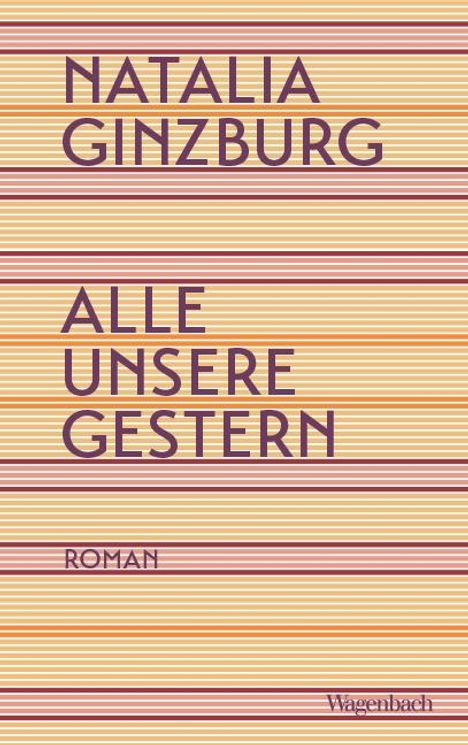 Natalia Ginzburg: Alle unsere Gestern, Buch