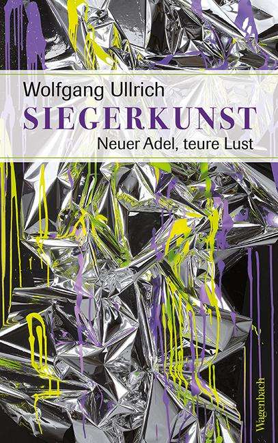 Wolfgang Ullrich: Siegerkunst, Buch