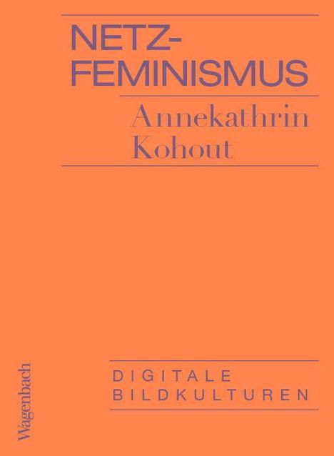Annekathrin Kohout: Netzfeminismus, Buch