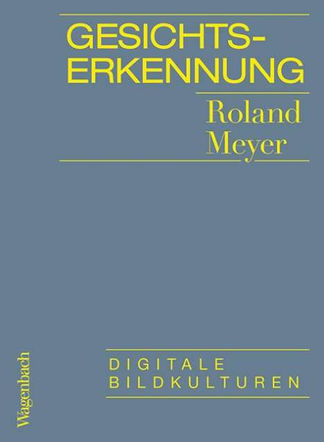Roland Meyer: Gesichtserkennung, Buch