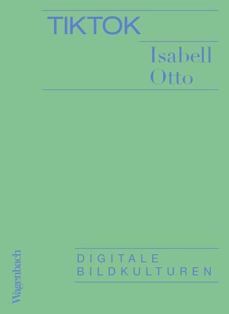 Isabell Otto: TikTok, Buch