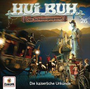Hui Buh Neue Welt 26. Die kaiserliche Urkunde, CD