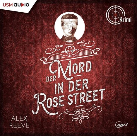 Alex Reeve: Der Mord In Der Rose Street, 2 MP3-CDs