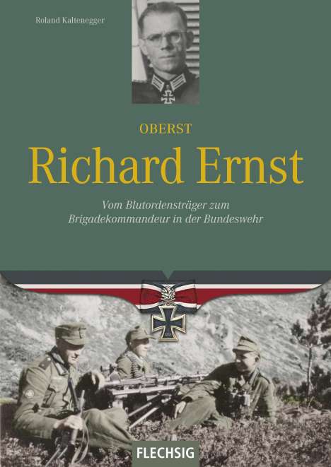 Roland Kaltenegger: Kaltenegger, R: Oberst Richard Ernst, Buch