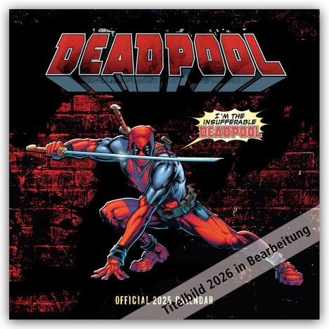 Danilo Promotion Ltd: Deadpool - Offizieller Kalender 2026, Kalender