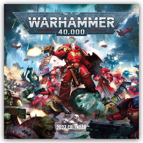 "Warhammer 40,000", "OFFICIAL 2026 CALENDAR". Sci-Fi-Illustration eines gepanzerten Kriegers in einer Schlacht.