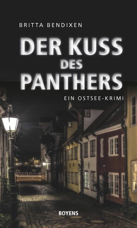 Britta Bendixen: Der Kuss des Panthers, Buch