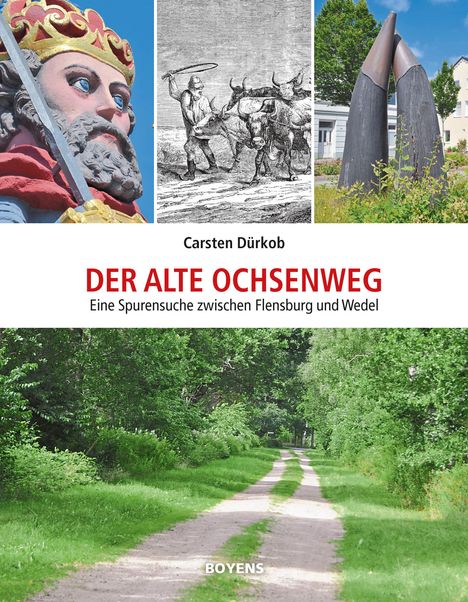 Carsten Dürkob: Der alte Ochsenweg, Buch
