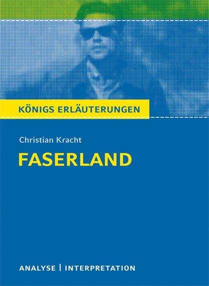 Christian Kracht: Faserland Textanalyse und Interpretation zu Christian Kracht, Buch
