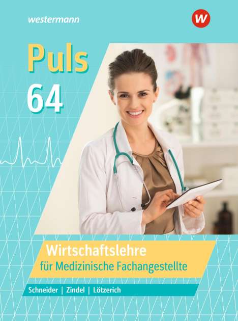 Manfred Zindel: Puls 64. Wirtschaftslehre für Medizinische Fachangestellte: Schülerband, Buch