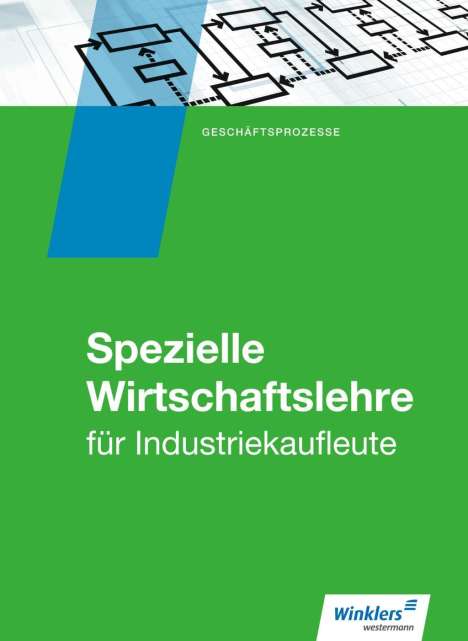Manfred Zindel: Industriekaufleute. Schülerband. Spezielle Wirtschaftslehre, Buch