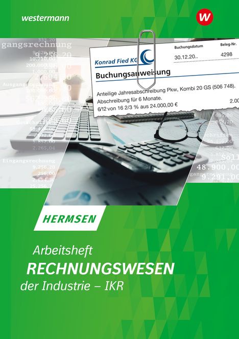 Jürgen Hermsen: Rechnungswesen der Industrie - IKR. Arbeitsheft, Buch