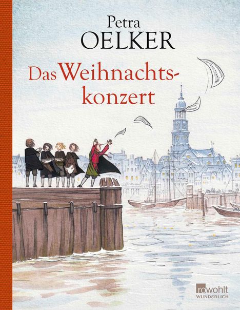 Text: "Petra Oelker Das Weihnachtskonzert." Illustration: Musizierende Gruppe an einem Kai, mit Noten im Wind vor Stadtpanorama.