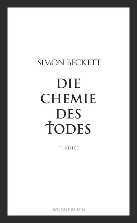 Simon Beckett: Beckett, S.: Die Chemie des Todes, Buch