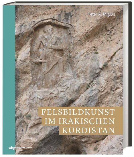 Peter A. Miglus: Miglus, P: Felsbildkunst im irakischen Kurdistan, Buch