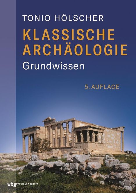 Tonio Hölscher: Klassische Archäologie, Buch