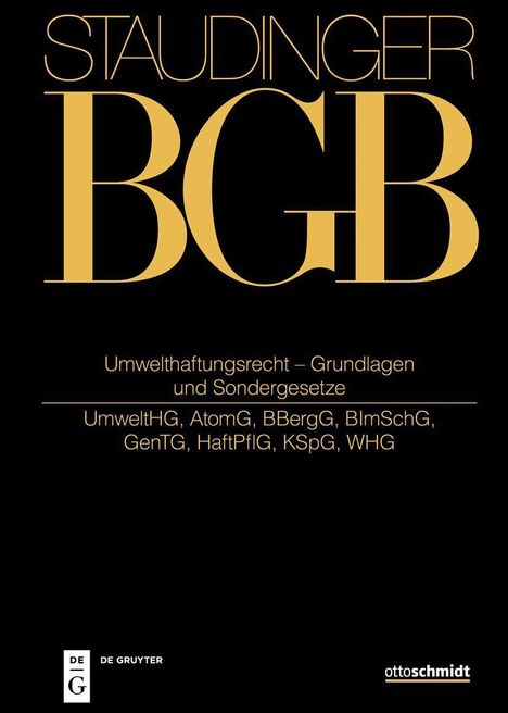 STAUDINGER BGB, Umwelthaftungsrecht und Sondergesetze, UmweltHG, AtomG, BBergG; in Schwarz und Gold gestaltet. Logos unten.