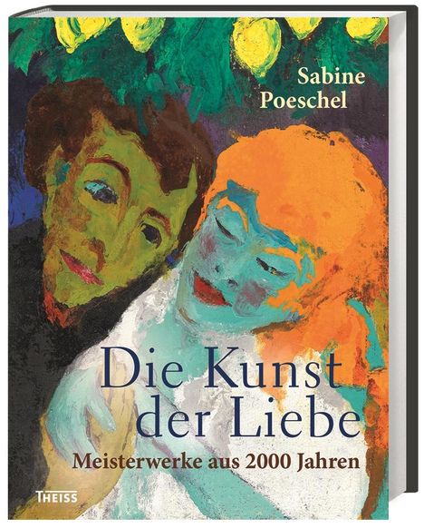 Sabine Poeschel: Die Kunst der Liebe, Buch