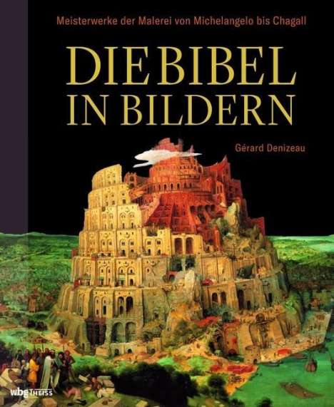 Gérard Denizeau: Die Bibel in Bildern, Buch