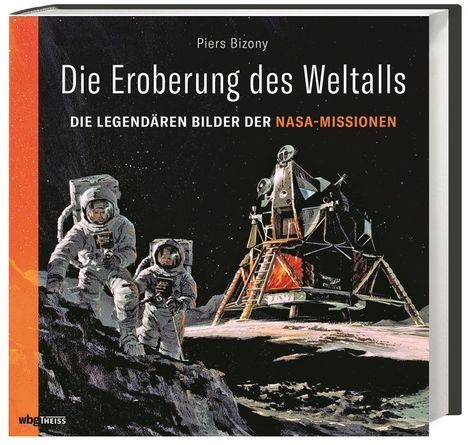 Piers Bizony: Die Eroberung des Weltalls, Buch