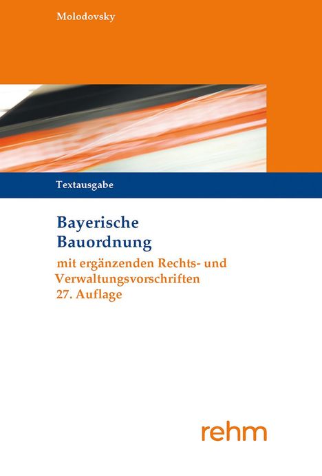 Paul Molodovsky: Bayerische Bauordnung Textausgabe, Buch