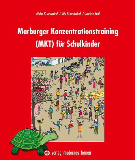 Dieter Krowatschek: Marburger Konzentrationstraining (MKT) für Schulkinder, Buch